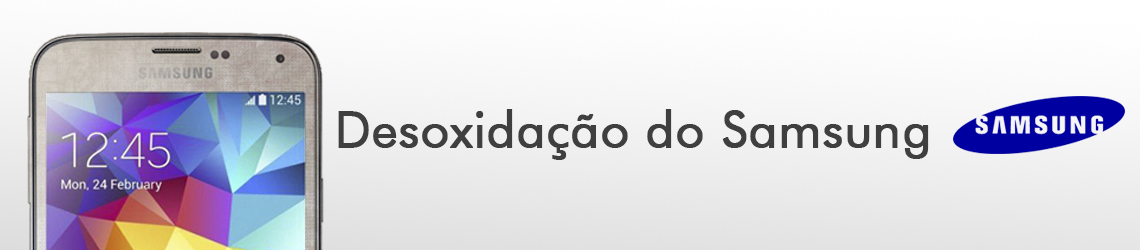 Desoxidação do Samsung